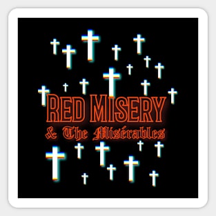 Red Misery & The Misérables Crosses Sticker